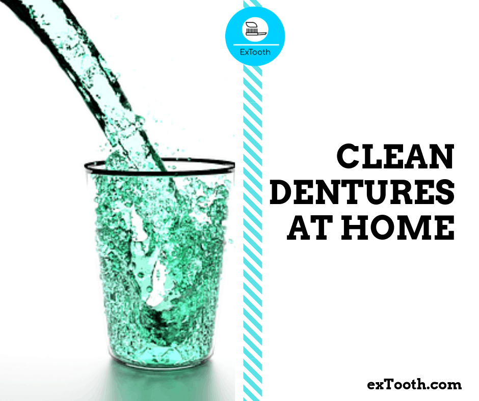 clean dentures at home