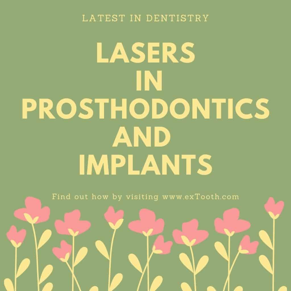 Lasers in Prosthodontics and Implants