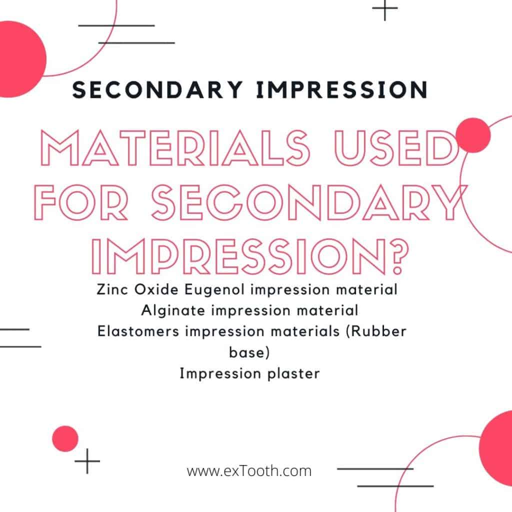 materials we use for a second or a secondary impression